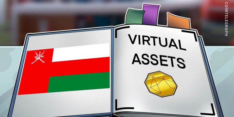 Cơ quan quản lý tài chính Oman tìm kiếm phản hồi về khung tài sản ảo được đề xuất